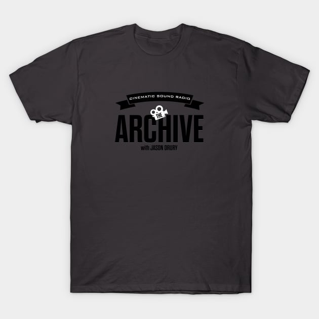 The Archive with Jason Drury Logo T-Shirt by Cinematic Sound Radio